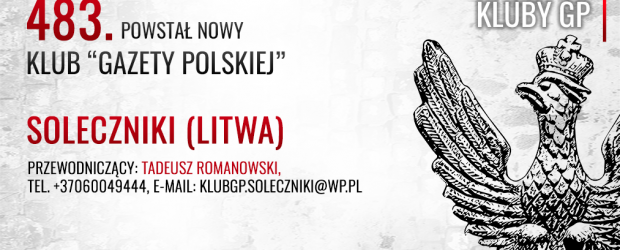 SOLECZNIKI (LITWA) | powstał  483. Klub „GP”, przewodniczącym został: Tadeusz Romanowski…