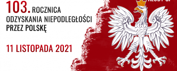 🇵🇱 103. rocznica odzyskania przez Polskę Niepodległości 🇵🇱