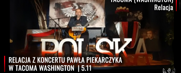 Tacoma (WASHINGTON) | Koncert Pawła Piekarczyka który odbył się 5.11 (wideo)