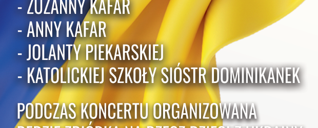 PIOTRKÓW TRYB. | ZAPROSZENIE na koncert wsparcia dla dzieci z Ukrainy. 13.03 | godz. 19:00