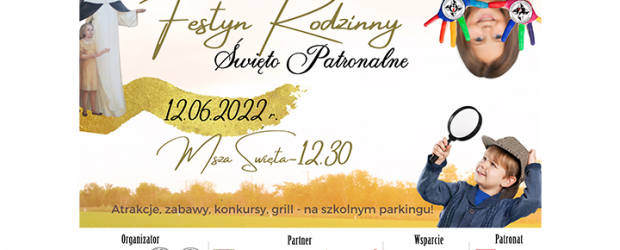 ZAPROSZENIE | Festyn Rodzinny – Święto Patronalne Szkoły i Przedszkola 12.06 godz. 12:30