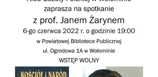 WOŁOMIN | ZAPROSZENIE na spotkanie z prof. Janem Żarynem 6.06