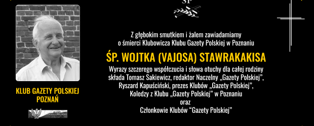 POZNAŃ | Z głębokim smutkiem przyjęliśmy wiadomość o śmierci ŚP. WOJTKA (VAJOSA) STAWRAKAKISA