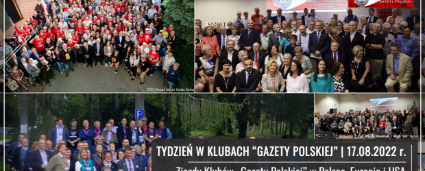 TYDZIEŃ W KLUBACH „GAZETY POLSKIEJ”  | Zjazdy Klubów „Gazety Polskiej” w Polsce, Europie i USA