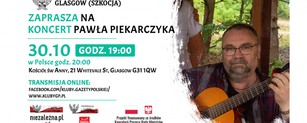GLASGOW (SZKOCJA) | ZAPROSZENIE na koncert Pawła Piekarczyka 30.10