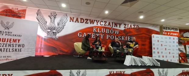 Dziś ostatni dzień VIII Nadzwyczajnego Zjazdu Klubów „Gazety Polskiej”