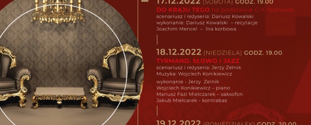 WARSZAWA | SALON ARTYSTYCZNY Marszałkowska 7  ZAPRASZA  Na cykl pięciu spektakli 16-28 GRUDNIA