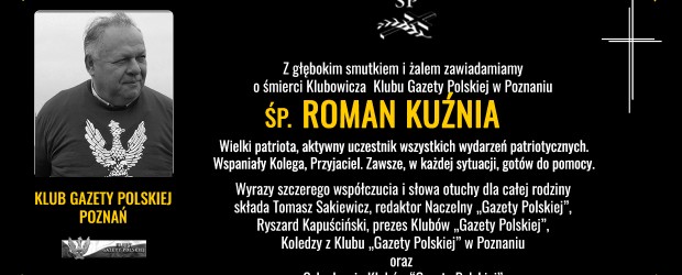 POZNAŃ | Z głębokim smutkiem i żalem zawiadamiamy o śmierci Klubowicza śp. Romana Kuźni