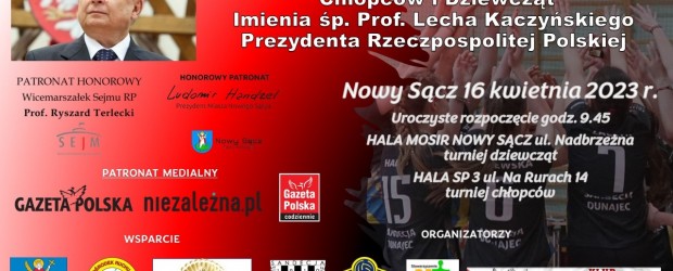 NOWY SĄCZ | ZAPROSZENIE 16.04 – Turniej Piłki Siatkowej im. śp. Prof. Lecha Kaczyńskiego