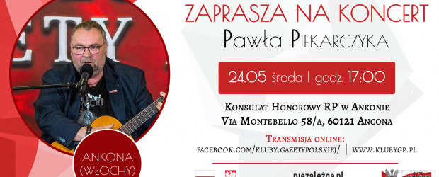 ANKONA (WŁOCHY) | ZAPROSZENIE 24.05 na koncert Pawła Piekarczyka