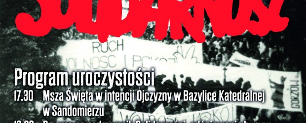 SANDOMIERZ | ZAPROSZENIE 31.08. – Rocznica podpisania porozumień sierpniowych