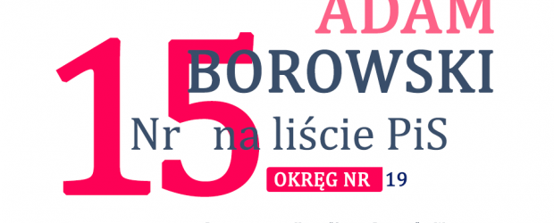 WYBORY 2023| ADAM BOROWSKI – Okręg nr 19 | Klub „GP” Warszawa