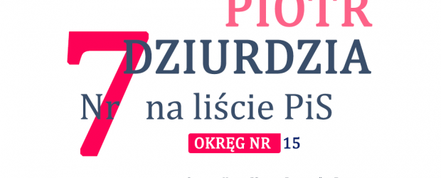 WYBORY 2023| PIOTR DZIURDZIA – Okręg nr 15 | Klub „GP” Bochnia