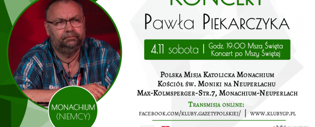 MONACHIUM (NIEMCY) | ZAPROSZENIE 04.11 na koncert Pawła Piekarczyka