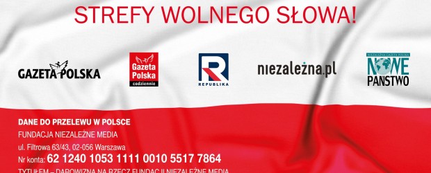 Wesprzyj niezależne media! Nie pozwól na monopol medialny, wpłać na Fundację Niezależne Media