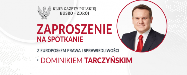 BUSKO-ZDRÓJ | ZAPROSZENIE 20.01 – Spotkanie z Dominikiem Tarczyńskim