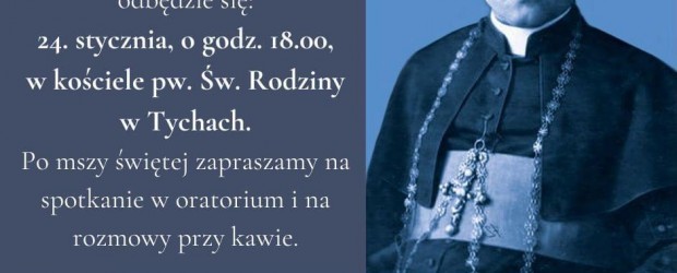 TYCHY | ZAPROSZENIE 24.01 – Msza Św. w intencji Ojczyzny