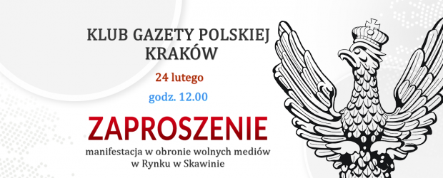 KRAKÓW | ZAPROSZENIE 24.02 – Manifestacja w obronie wolnych mediów w Skawinie