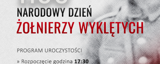 WARSZAWA | ZAPROSZENIE 1.03 – Narodowy Dzień Żołnierzy Wyklętych