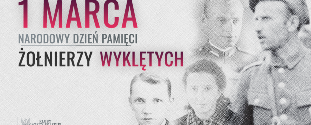 NARODOWY DZIEŃ PAMIĘCI ŻOŁNIERZY WYKLĘTYCH | Zaproszenia