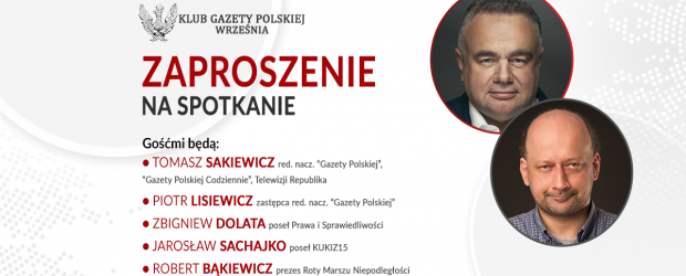 WRZEŚNIA | ZAPROSZENIE 12.03 – Spotkanie z T.Sakiewcz, P. Lisiewicz, Z. Dolata, J. Sachajko, R. Bąkiewicz