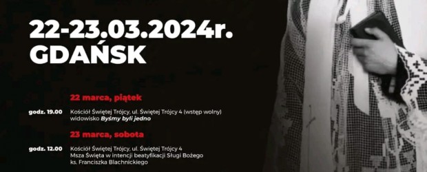 GDAŃSK II | ZAPROSZENIE 22-23.03 – ANTIDOTUM – rzecz o ks. Blachnickim