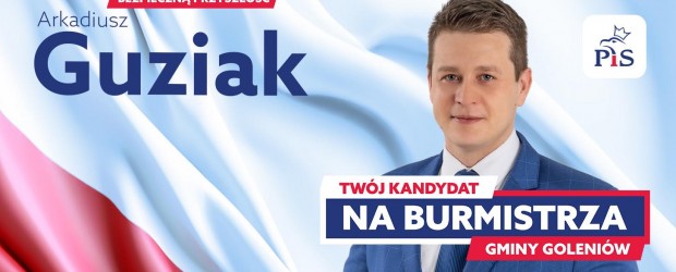GOLENIÓW | Wybory samorządowe 2024 – Arkadiusz Guziak