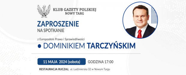 NOWY TARG | ZAPROSZENIE 11.05 – Zaproszenie z Dominikiem Tarczyńskim