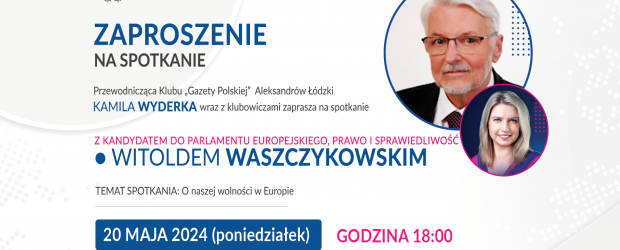 ALEKSANDRÓW ŁÓDZKI | ZAPROSZENIE 20.05 – Spotkanie z Witoldem Waszczykowskim