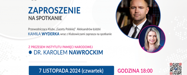 ALEKSANDRÓW ŁÓDZKI – ZAPROSZENIE 7.11 – Spotkanie z Karolem Nawrockim