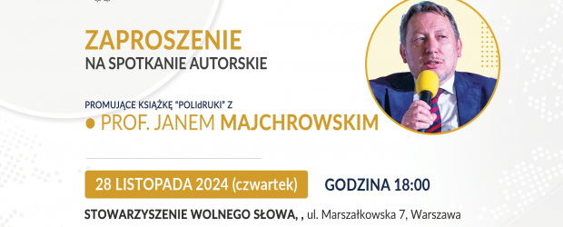 WARSZAWA| 28.11 – ZAPROSZENIE na spotkanie z Janem Majchrowskim