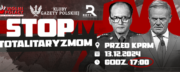 WARSZAWA | ZAPROSZENIE 13.12 – MANIFESTACJA „STOP TOTALITARYZMOM”