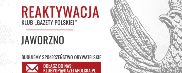 JAWORZNO – Reaktywacja Klubu „Gazety Polskiej”