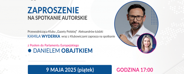 ALEKSANDRÓW ŁÓDZKI | ZAPROSZENIE 9.05 – Spotkanie autorskie z Danielem Obajtkiem