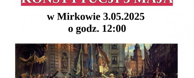 DŁUGOŁĘKA | ZAPROSZENIE 3.05 – Msza Św. z okazji 234. rocznicy uchwalenia KONSTYTUCJI 3 MAJA
