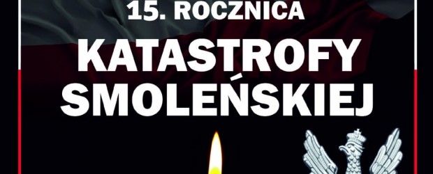 ZGORZELEC | ZAPROSZENIE 10.04 – 15. rocznica Katastrofy Smoleńskiej