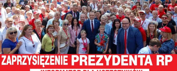 GAZETA POLSKA |ZAPRZYSIĘŻENIE PREZYDENTA RP – INFORMATOR DLA UCZESTNIKÓW