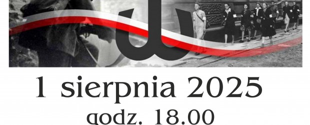 SKARŻYSKO-KAMIENNA | ZAPROSZENIE 1.08 – Skarżysko Śpiewa piosenki Powstania Warszawskiego