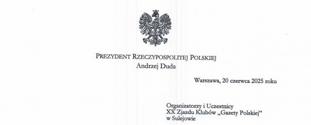 XX Zjazd Klubów GP | List Prezydenta RP Andrzeja Dudy do Klubów „GP”