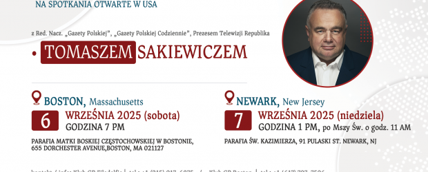(USA) | ZAPROSZENIE 6-7.09 – Spotkania z Tomaszem Sakiewiczem