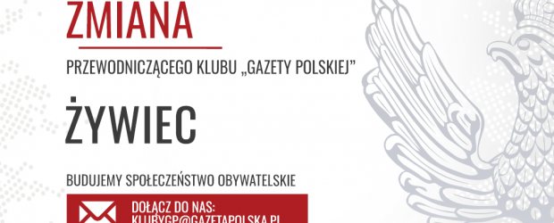 ŻYWIEC | Zmiana przewodniczącego Klubu „Gazety Polskiej”