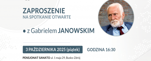 BUSKO-ZDRÓJ | ZAPROSZENIE 3.10 –  Spotkanie z Gabrielem Janowskim