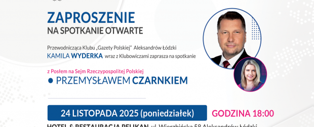 ALEKSANDRÓW ŁÓDZKI | ZAPROSZENIE 24.11 – Spotkanie z Przemysławem Czarnkiem