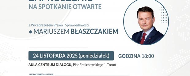 TORUŃ | ZAPROSZENIE – Spotkanie z Mariuszem Błaszczakiem