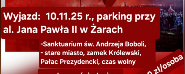 ŻARY | Wyjazd na Marsz Niepodległości 11.11 – [ZAPISY]