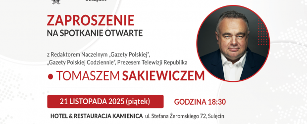 SULĘCIN | ZAPROSZENIE 21.11 – Spotkanie z Tomaszem Sakiewiczem