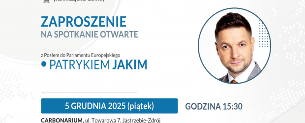 JASTRZĘBIE-ZDRÓJ | ZAPROSZENIE 5.12 – Spotkanie z Patrykiem Jakim