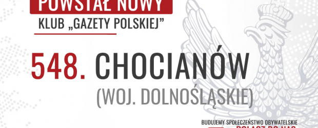 CHOCIANÓW | Powstał 548. Klub „Gazety Polskiej”
