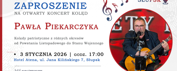 SŁUPSK | ZAPROSZENIE 3.01 – Koncert kolęd Pawła Piekarczyka