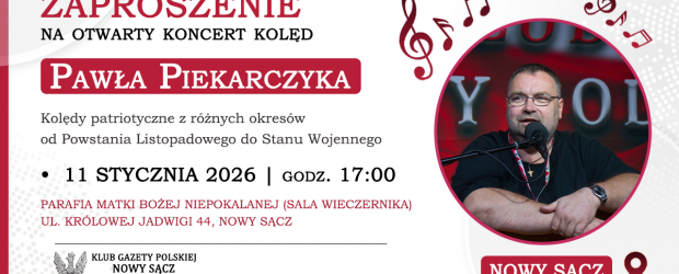 NOWY SĄCZ IM. J. Olszewskiego | ZAPROSZENIE 11.01 – Koncert kolęd Pawła Piekarczyka